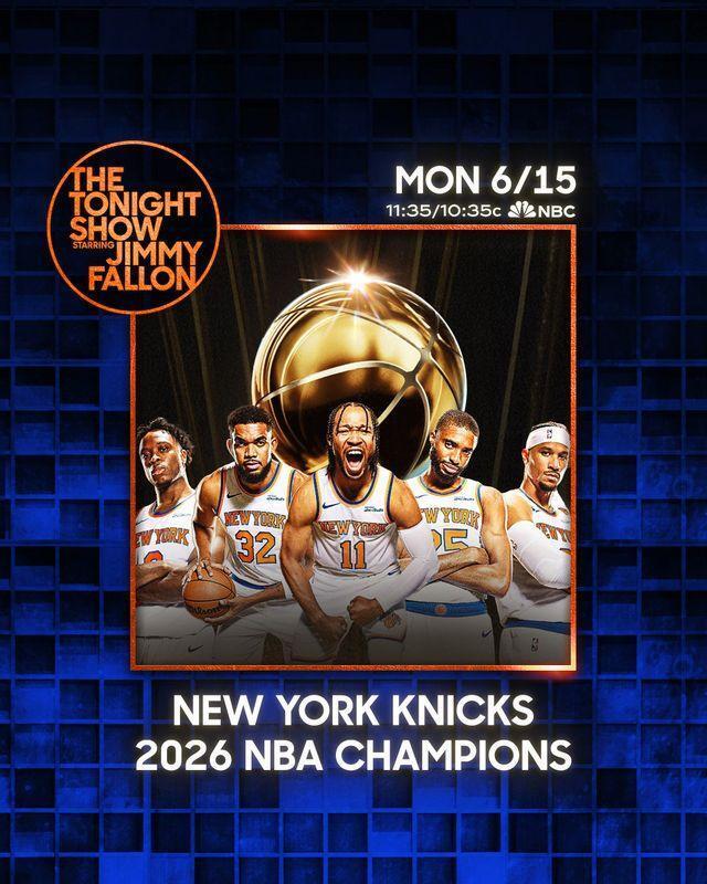 The 2026 NBA Champion New York Knicks Set to Take Over ‘the Tonight Show Starring Jimmy Fallon’ 